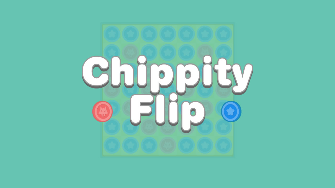 Chippity Flip